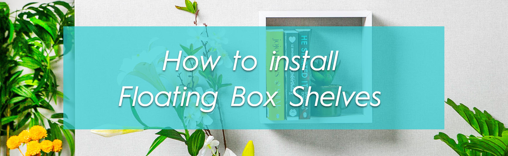 How to Install Floating Box Shelves HowTo Guide
