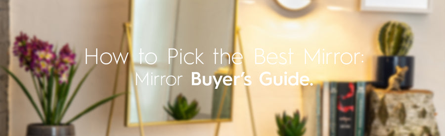 How to pick the best mirror