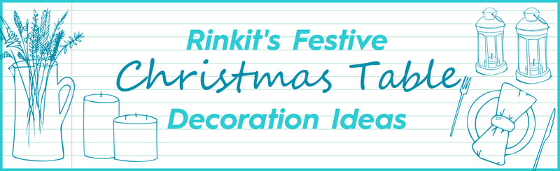 Rinkit's Festive Christmas Table Decoration Ideas