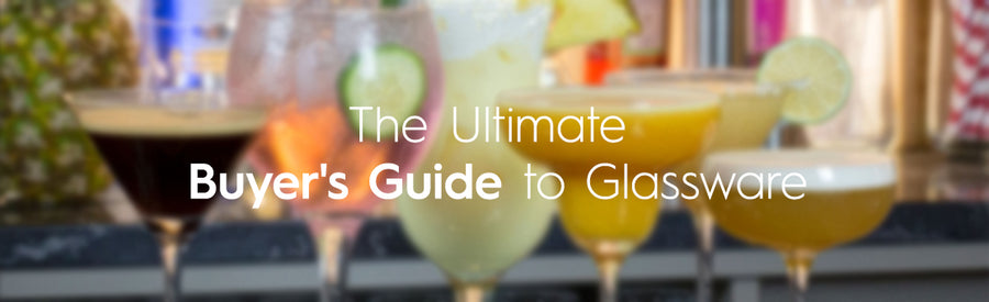 The Ultimate Buyer's Guide to Glassware