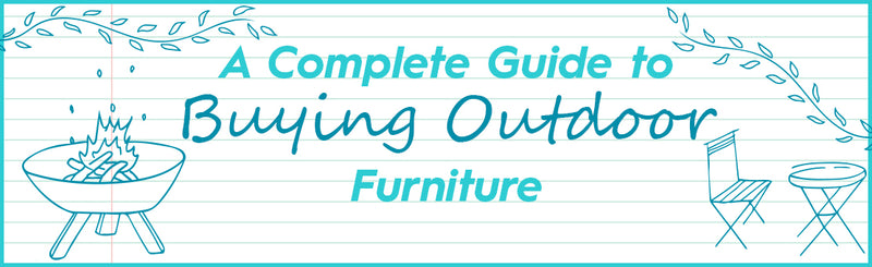 A Complete Guide to Buying Outdoor Furniture
